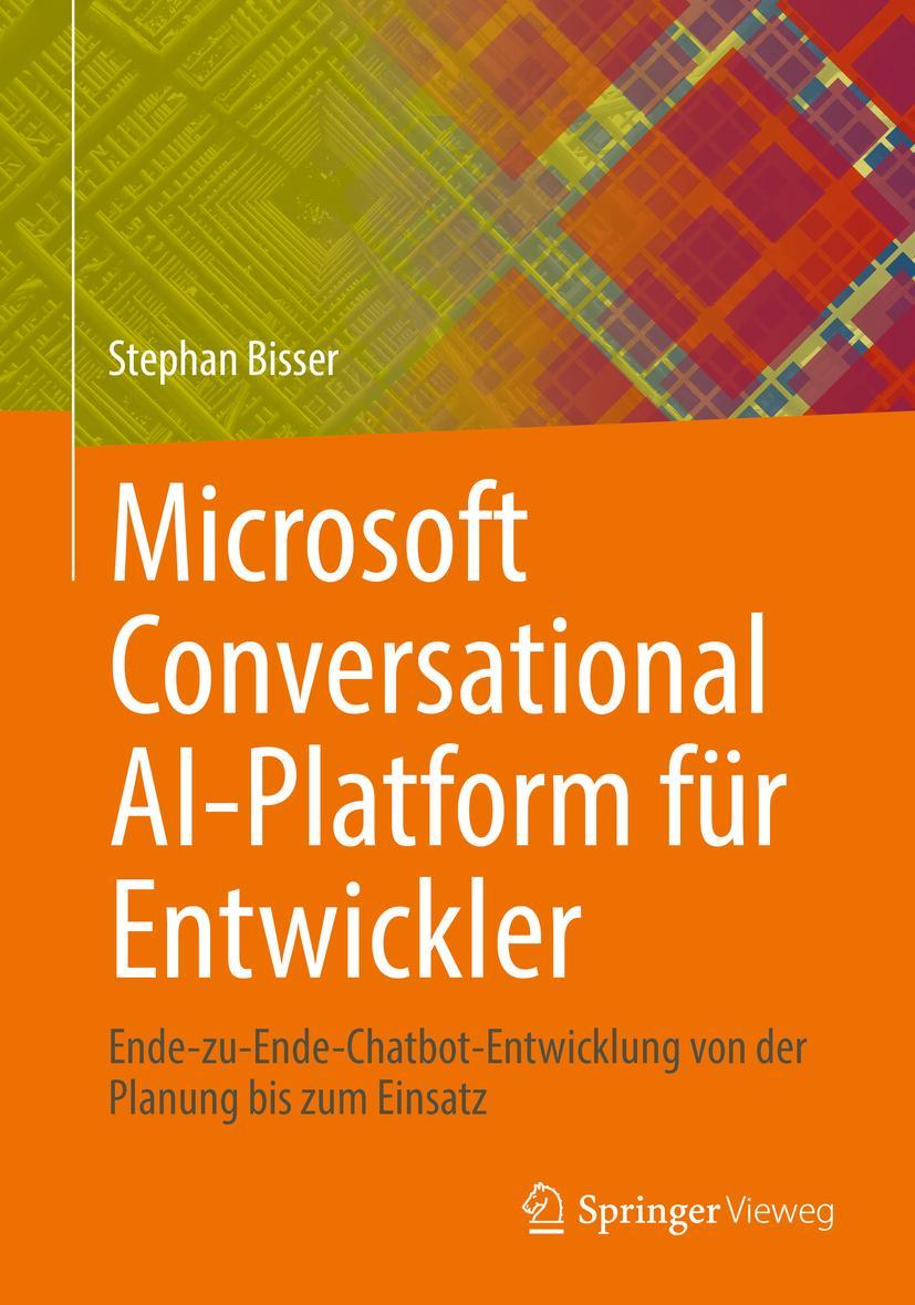 Cover: 9783662664711 | Microsoft Conversational AI-Platform für Entwickler | Stephan Bisser