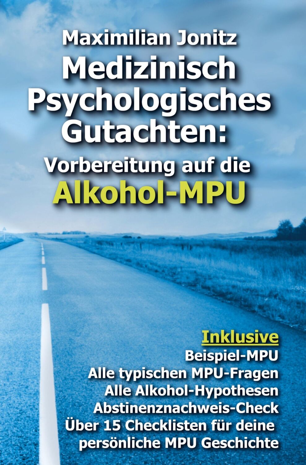 Cover: 9789403648026 | Medizinisch Psychologisches Gutachten: | Maximilian Jonitz | Buch