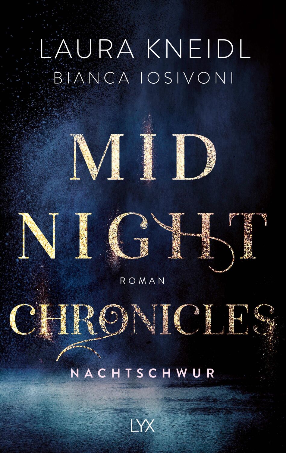 Cover: 9783736313514 | Midnight Chronicles - Nachtschwur | Laura Kneidl (u. a.) | Taschenbuch