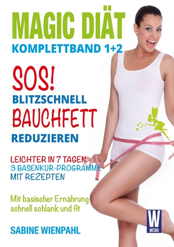 Cover: 9783745059823 | SOS! Blitzschnell Bauchfett reduzieren | Komplettband MAGIC DIÄT 1 + 2