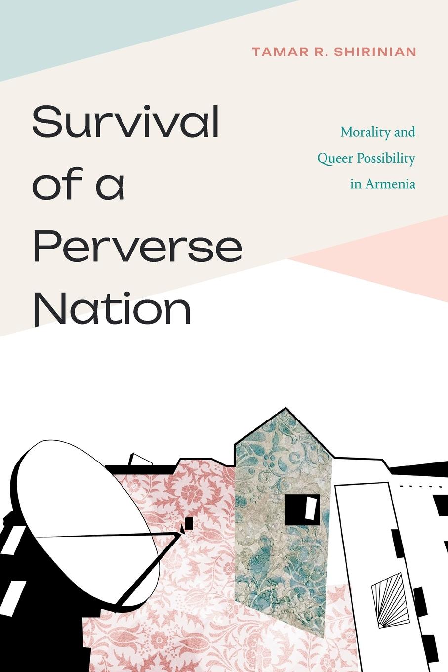 Cover: 9781478031116 | Survival of a Perverse Nation | Tamar R. Shirinian | Taschenbuch