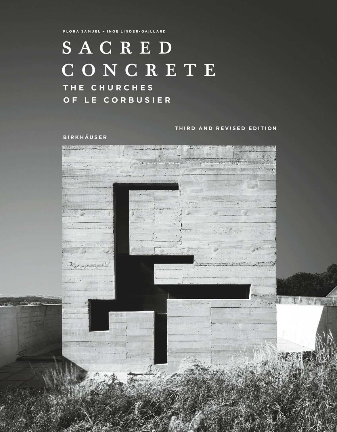 Cover: 9783035628920 | Sacred Concrete | The Churches of Le Corbusier | Flora Samuel (u. a.)