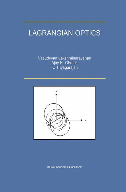 Cover: 9780792375821 | Lagrangian Optics | V. Lakshminarayanan (u. a.) | Buch | x | Englisch