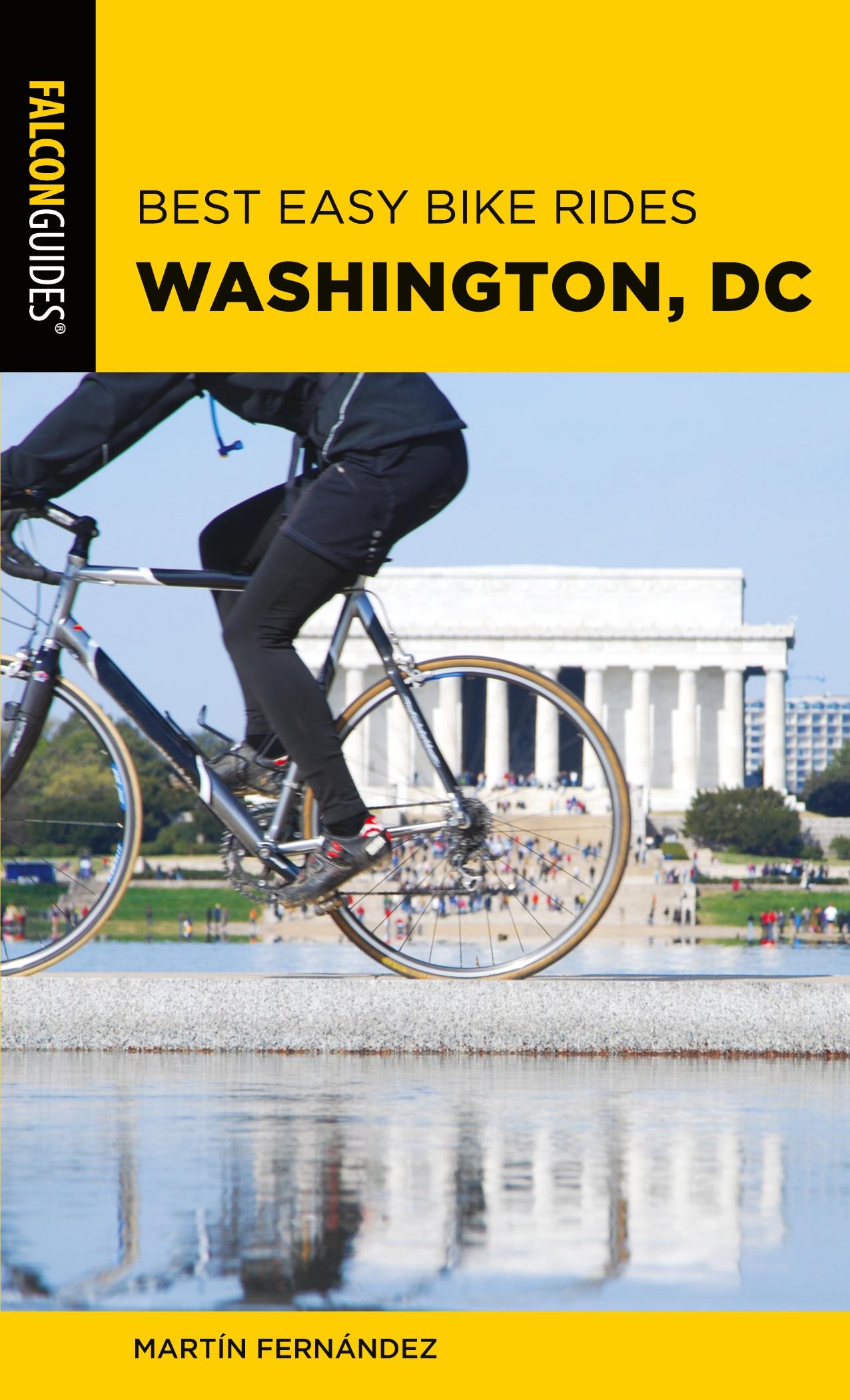 Cover: 9781493053919 | Best Easy Bike Rides Washington, DC | Martin Fernandez | Taschenbuch