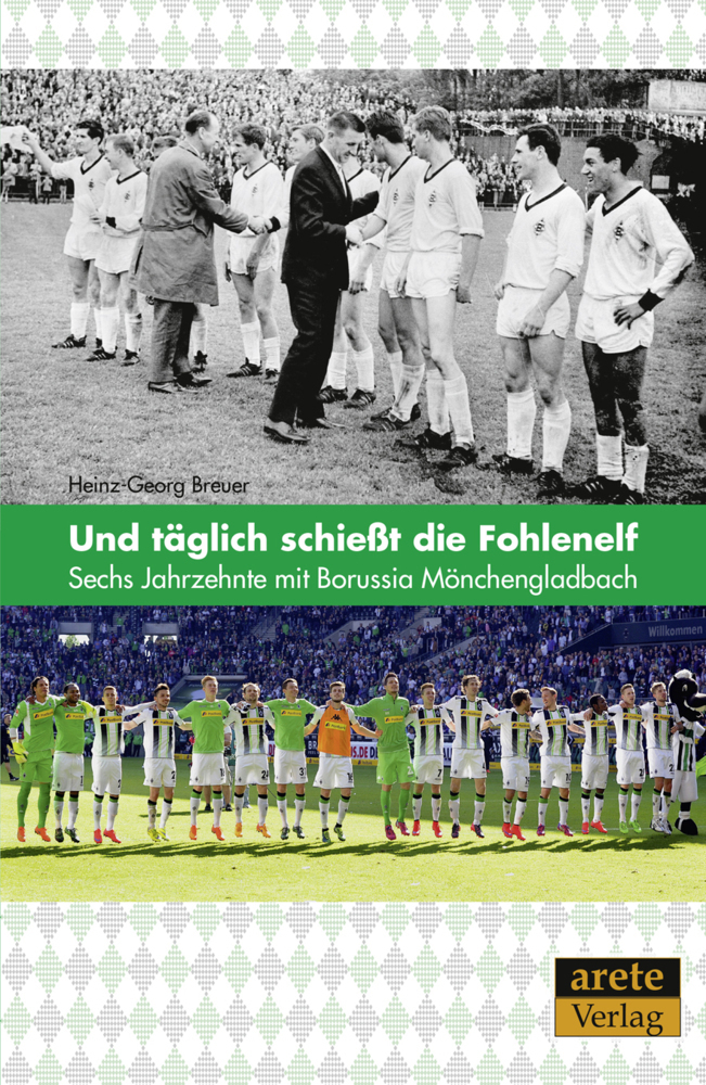 Cover: 9783942468688 | Und täglich schießt die Fohlenelf | Heinz-Georg Breuer | Taschenbuch