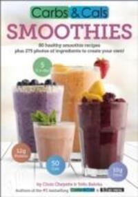 Cover: 9781908261113 | Carbs & Cals Smoothies | Chris Cheyette (u. a.) | Taschenbuch | 2016