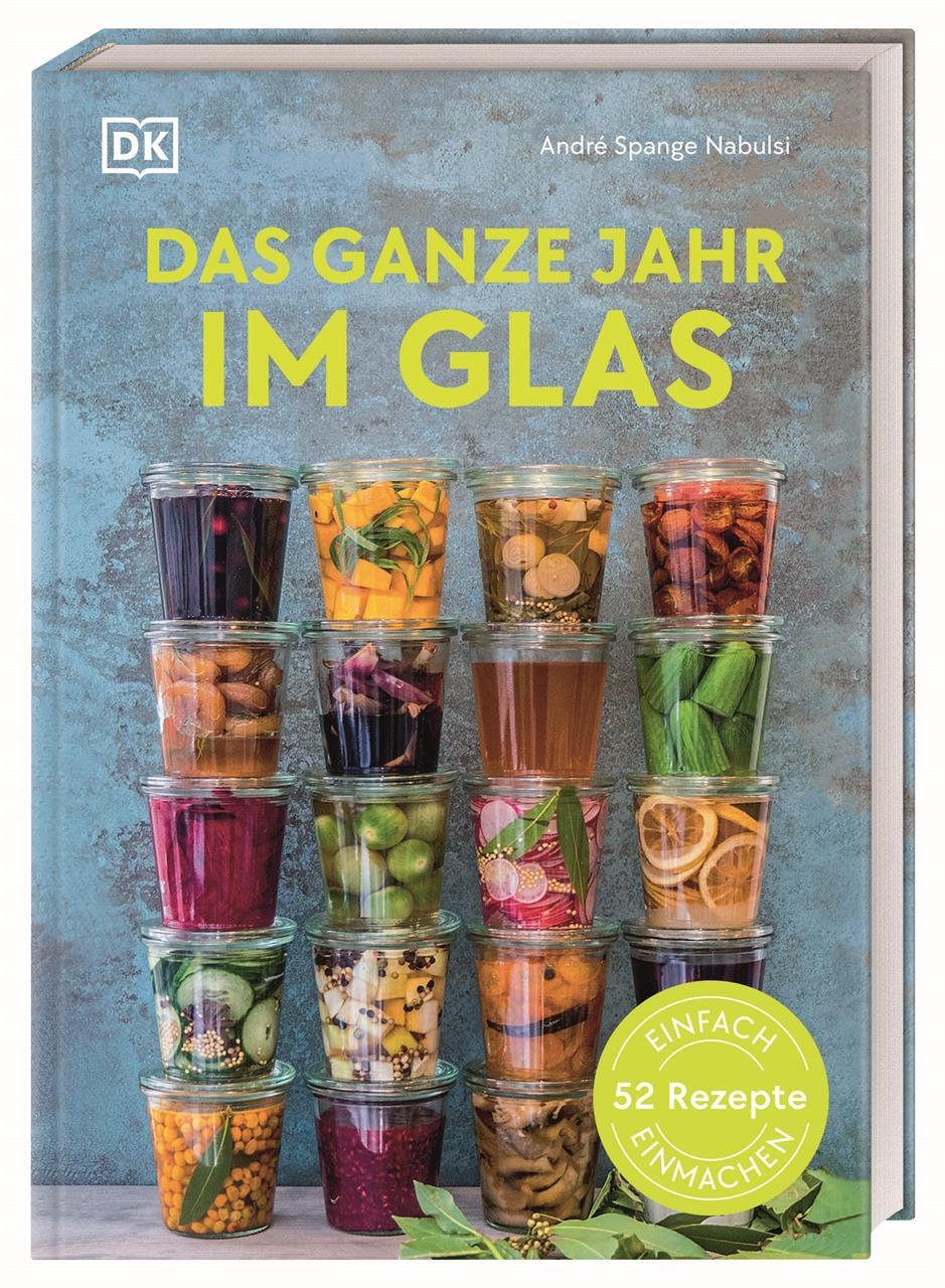 Cover: 9783831046355 | Das ganze Jahr im Glas | Einfach einmachen: 52 Rezepte | Nabulsi