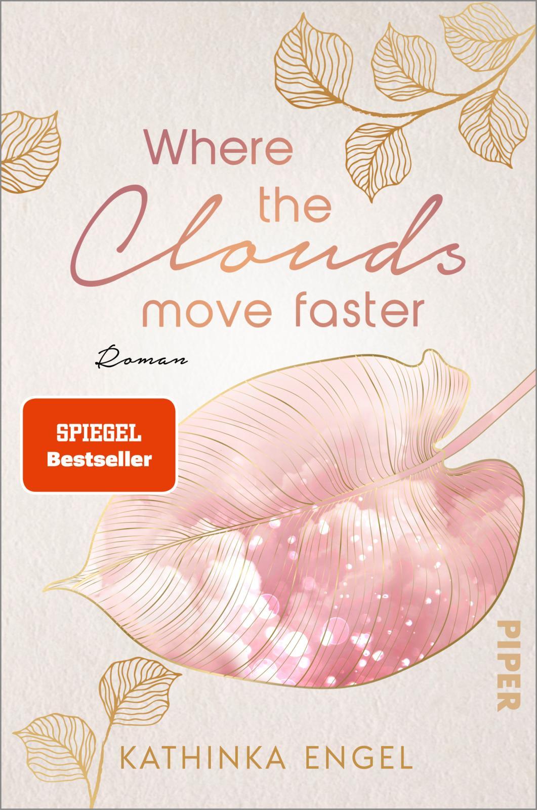 Cover: 9783492062930 | Where the Clouds Move Faster | Kathinka Engel | Taschenbuch | 432 S.