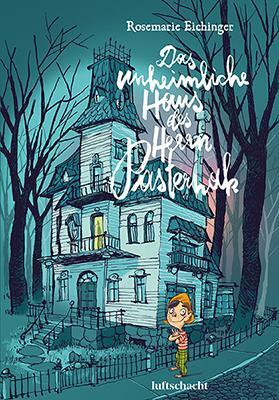 Cover: 9783903081543 | Das unheimliche Haus des Herrn Pasternak | Rosemarie Eichinger | Buch