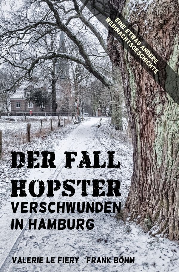 Cover: 9783758418754 | Der Fall Hopster | Verschwunden in Hamburg. DE | Fiery (u. a.) | Buch