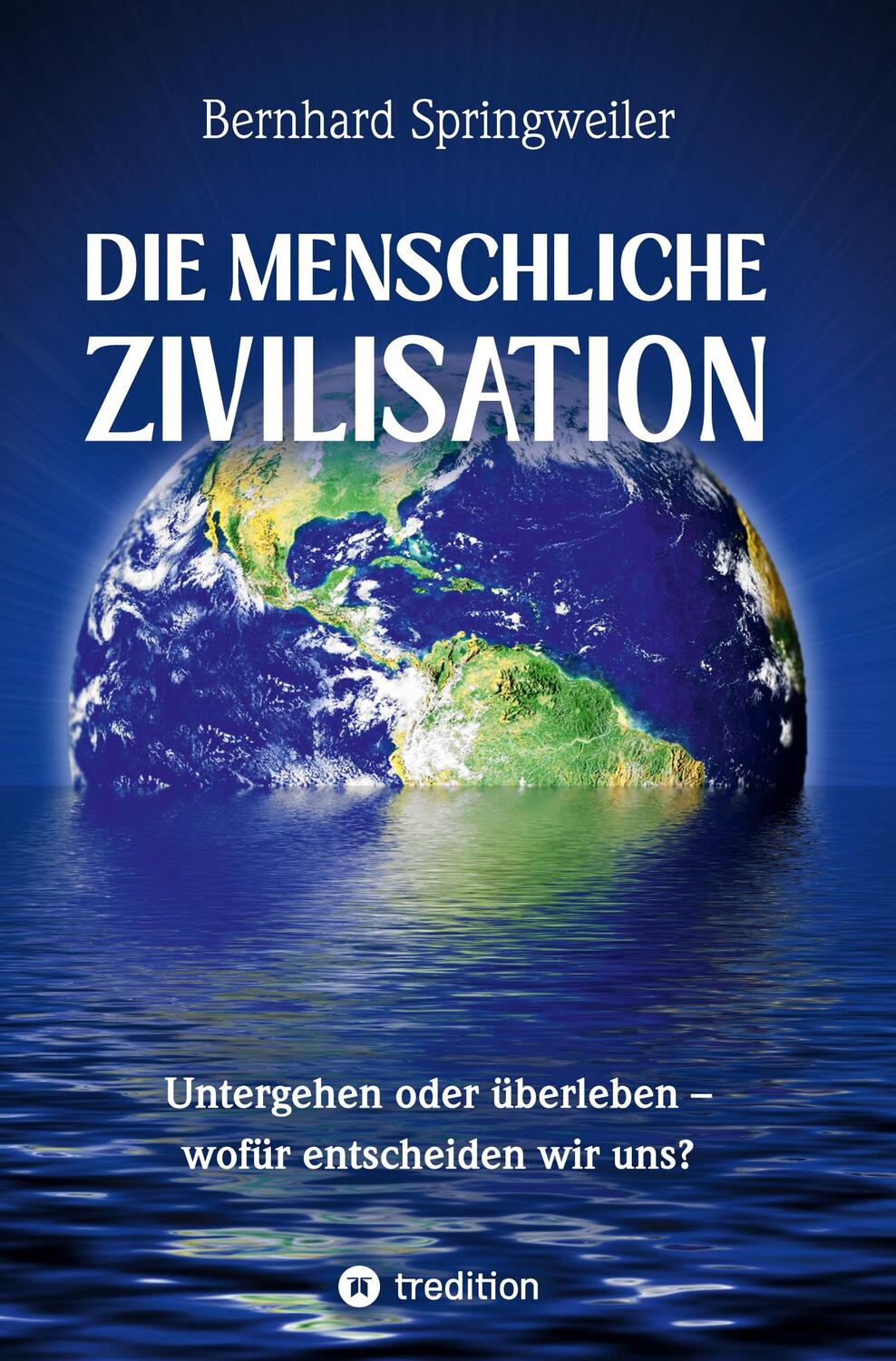 Cover: 9783384288103 | Die menschliche Zivilisation | Bernhard Springweiler | Buch | 224 S.