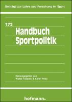 Cover: 9783778047200 | Handbuch Sportpolitik | Beiträge zur Lehre und Forschung im Sport 172