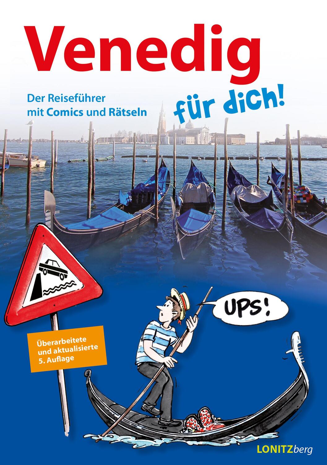 Cover: 9783903289017 | Venedig für dich! | Der Reiseführer mit Comics und Rätseln | Pongracz