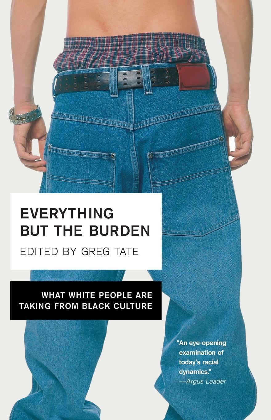 Cover: 9780767914970 | Everything But the Burden | Greg Tate | Taschenbuch | Paperback | 2003