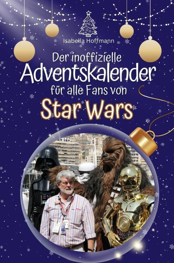 Cover: 9783759102966 | Der inoffizielle Adventskalender für alle Fans von Star Wars - 2024