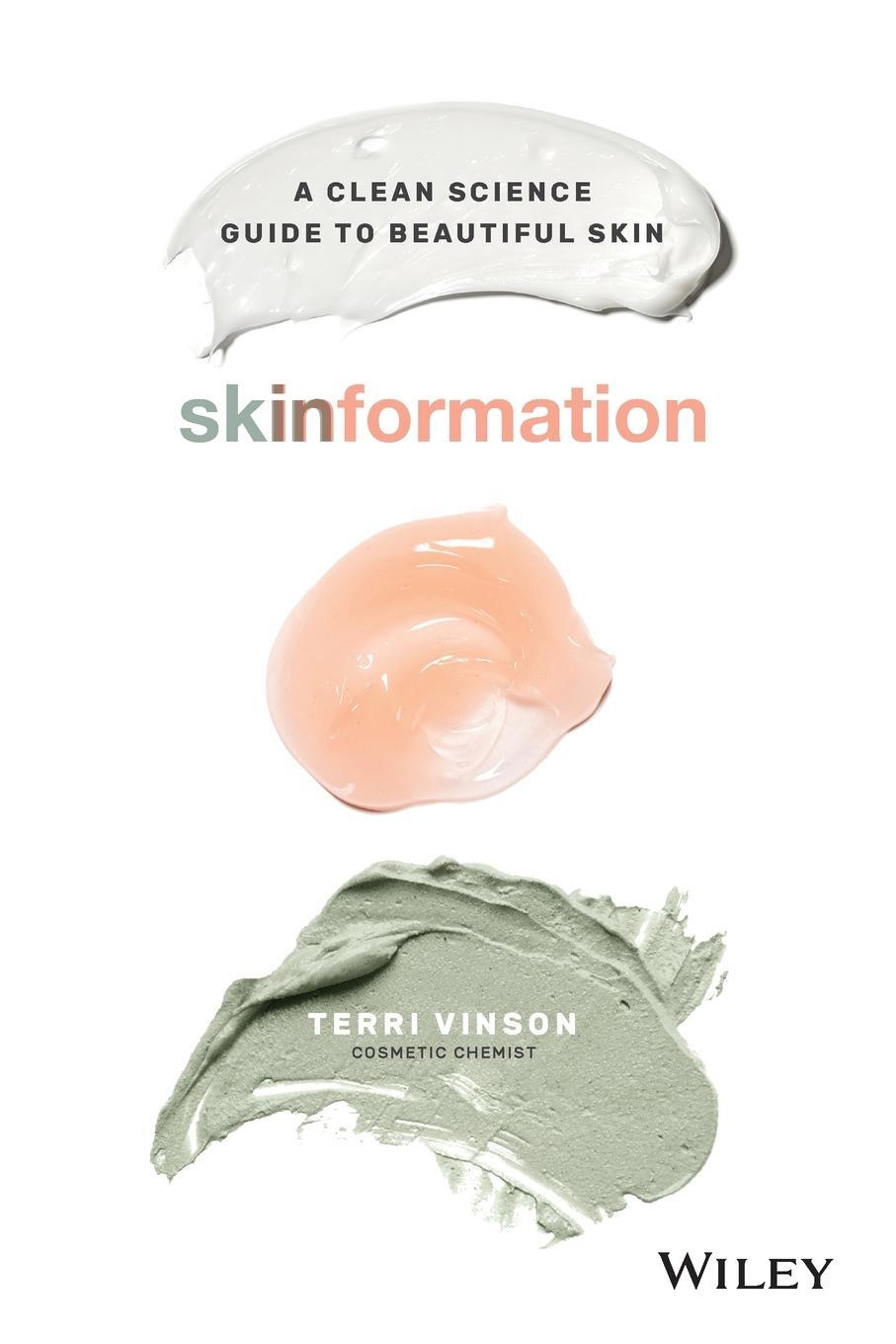 Cover: 9780730385226 | Skinformation | A Clean Science Guide to Beautiful Skin | Terri Vinson