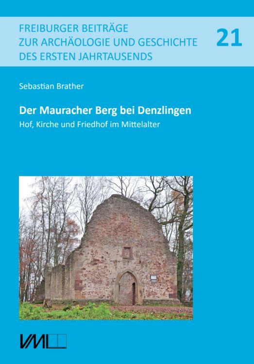 Cover: 9783896467812 | Der Mauracher Berg bei Denzlingen | Sebastian Brather | Buch | Deutsch