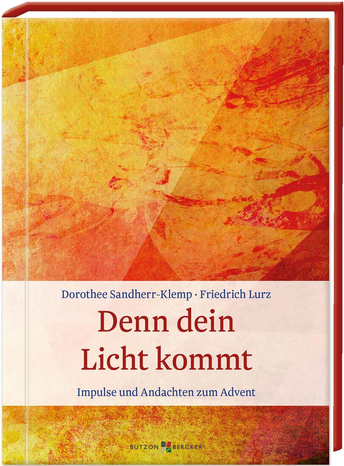 Cover: 9783766627803 | Denn dein Licht kommt | Impulse und Andachten zum Advent | Buch | 2021