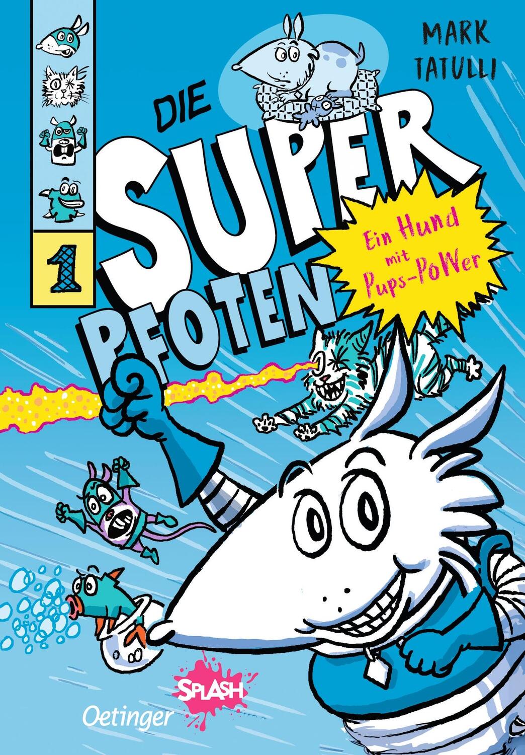 Cover: 9783751205306 | Die Superpfoten 1. Ein Hund mit Pups-Power | Mark Tatulli | Buch