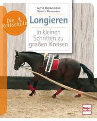 Cover: 9783275017270 | Longieren | In kleinen Schritten zu großen Kreisen | Taschenbuch