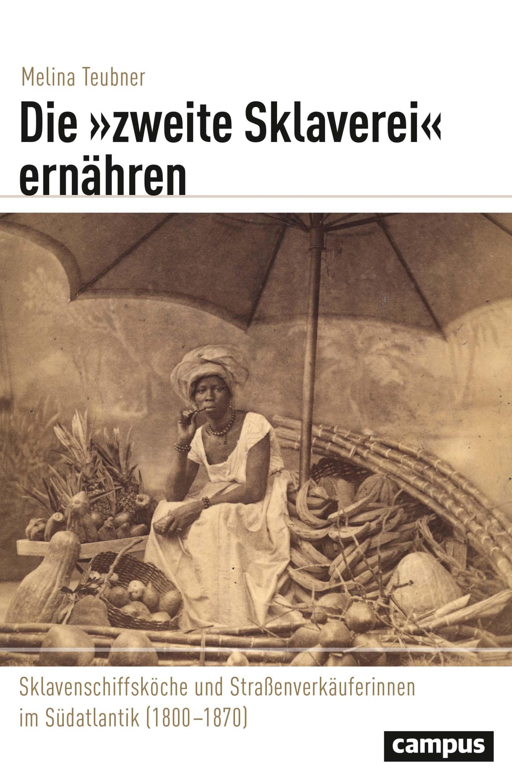 Cover: 9783593513478 | Die 'zweite Sklaverei' ernähren | Melina Teubner | Taschenbuch | 2021