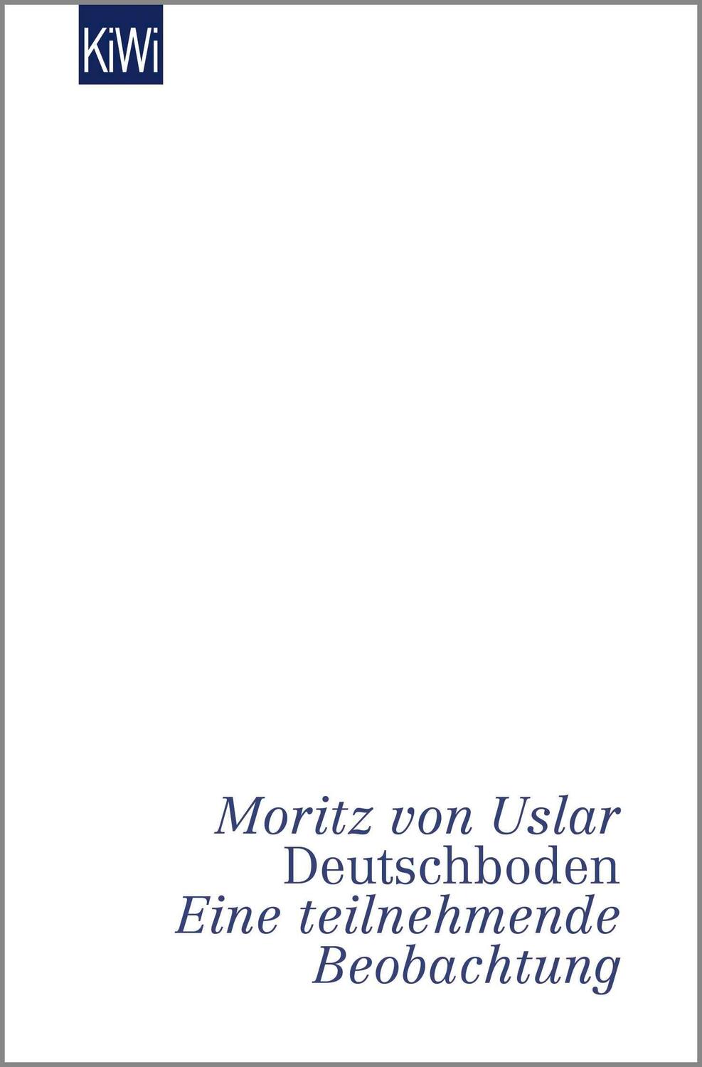 Cover: 9783462003192 | Deutschboden | Eine teilnehmende Beobachtung | Moritz von Uslar | Buch