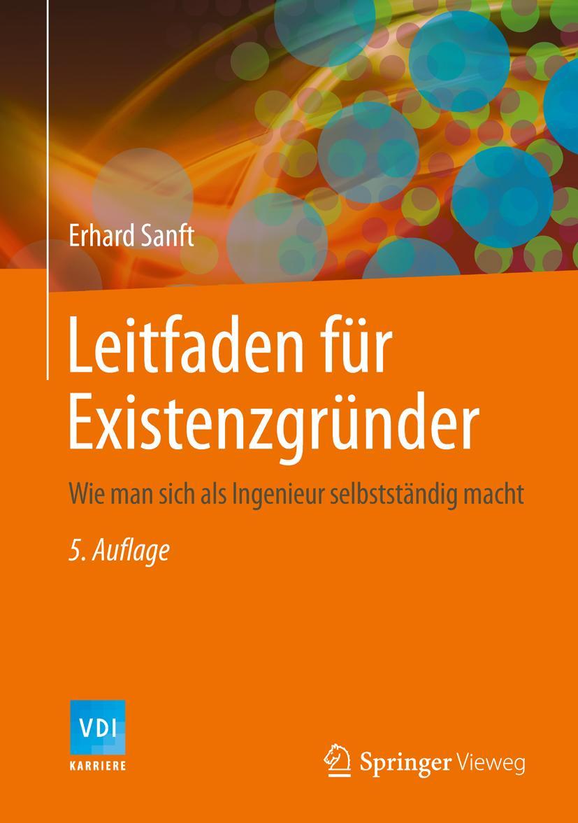 Cover: 9783642545306 | Leitfaden für Existenzgründer | Erhard Sanft | Buch | viii | Deutsch