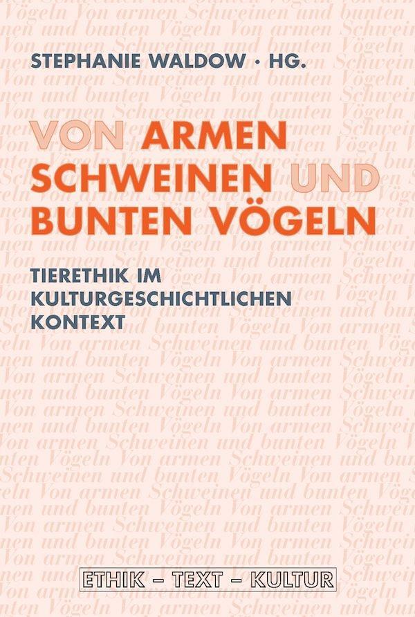 Cover: 9783770557776 | Von armen Schweinen und bunten Vögeln | Stephanie Waldow | Taschenbuch