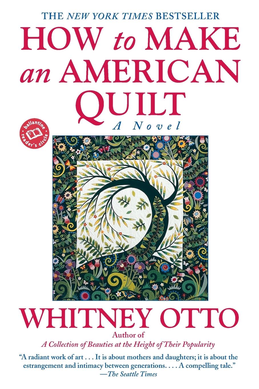 Cover: 9780345388964 | How to Make an American Quilt | A Novel | Whitney Otto | Taschenbuch