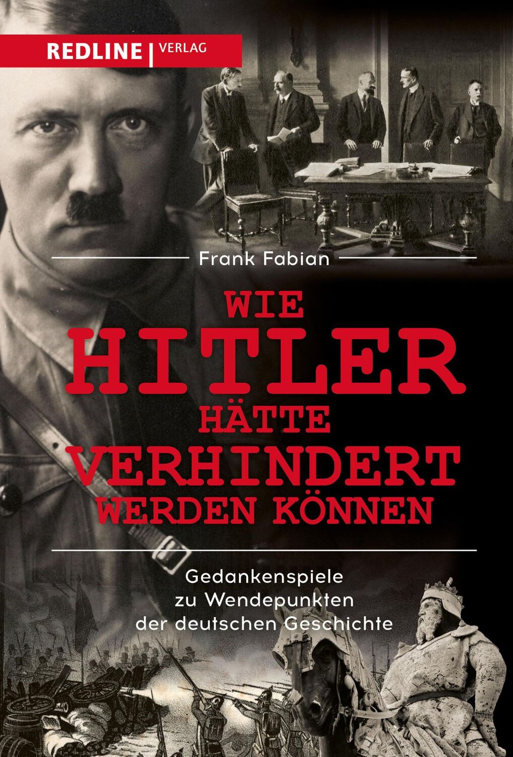 Cover: 9783868819304 | Wie Hitler hätte verhindert werden können | Frank Fabian | Buch | 2023