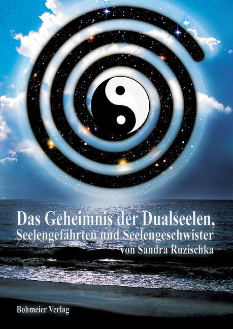 Cover: 9783890944685 | Das Geheimnis der Dualseelen, Seelengefährten und Seelengeschwister