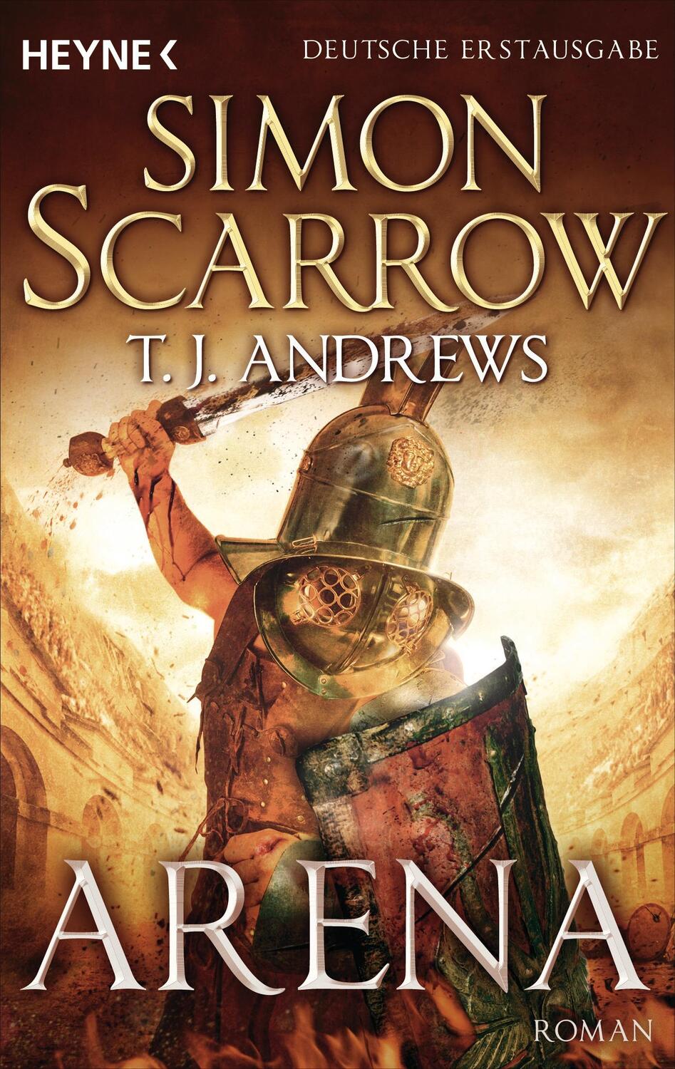 Cover: 9783453471283 | Arena | (Prequel Rom) | Simon Scarrow (u. a.) | Taschenbuch | Deutsch