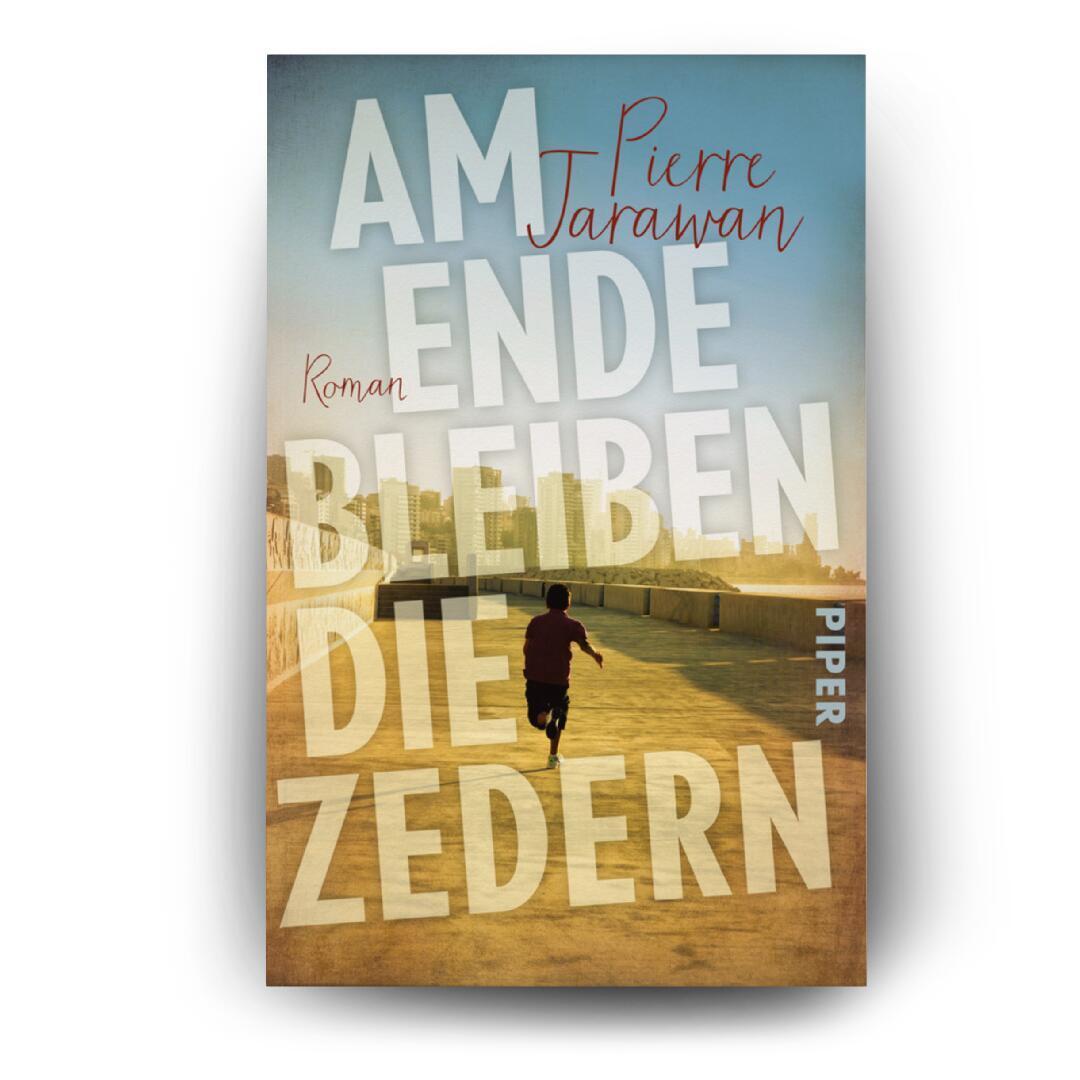 Bild: 9783492311991 | Am Ende bleiben die Zedern | Pierre Jarawan | Taschenbuch | 448 S.