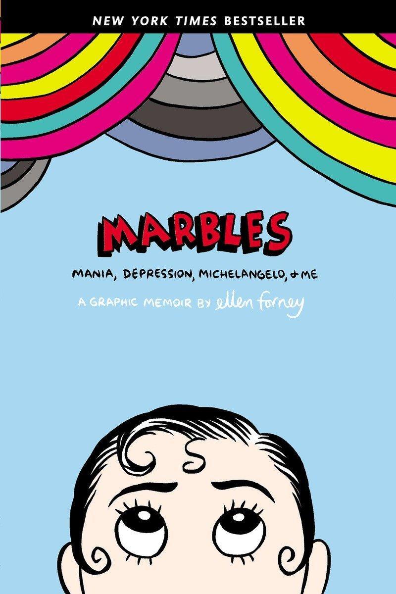 Cover: 9781592407323 | Marbles: Mania, Depression, Michelangelo, and Me: A Graphic Memoir