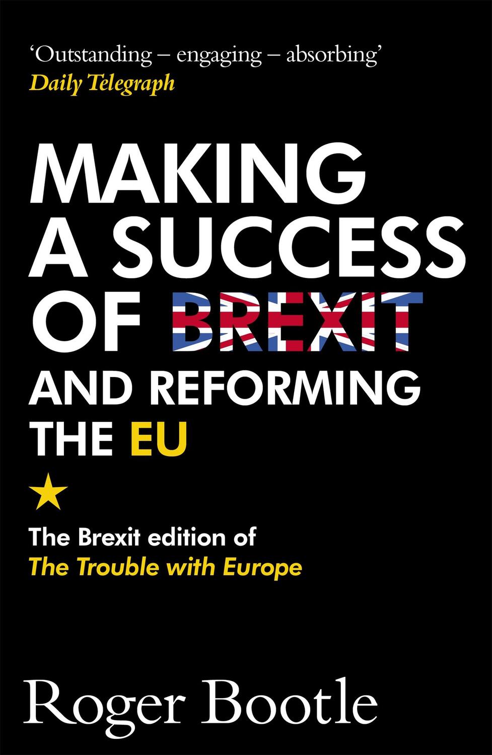 Cover: 9781473668478 | Making a Success of Brexit and Reforming the EU | Roger Bootle | Buch