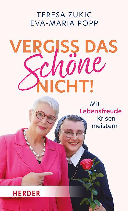 Cover: 9783451396144 | Vergiss das Schöne nicht! | Mit Lebensfreude Krisen meistern | Buch