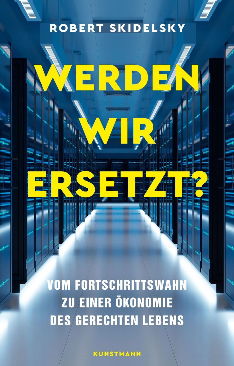 Cover: 9783956145841 | Werden wir ersetzt? | Robert Skidelsky | Buch | 430 S. | Deutsch