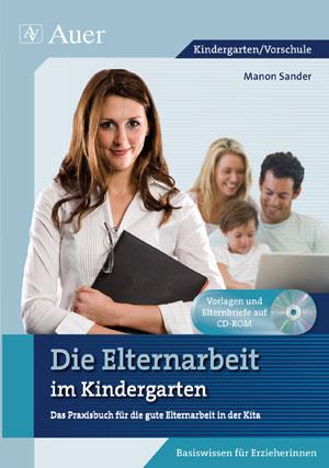 Cover: 9783403068082 | Die Elternarbeit im Kindergarten | Manon Sander | Taschenbuch | 120 S.