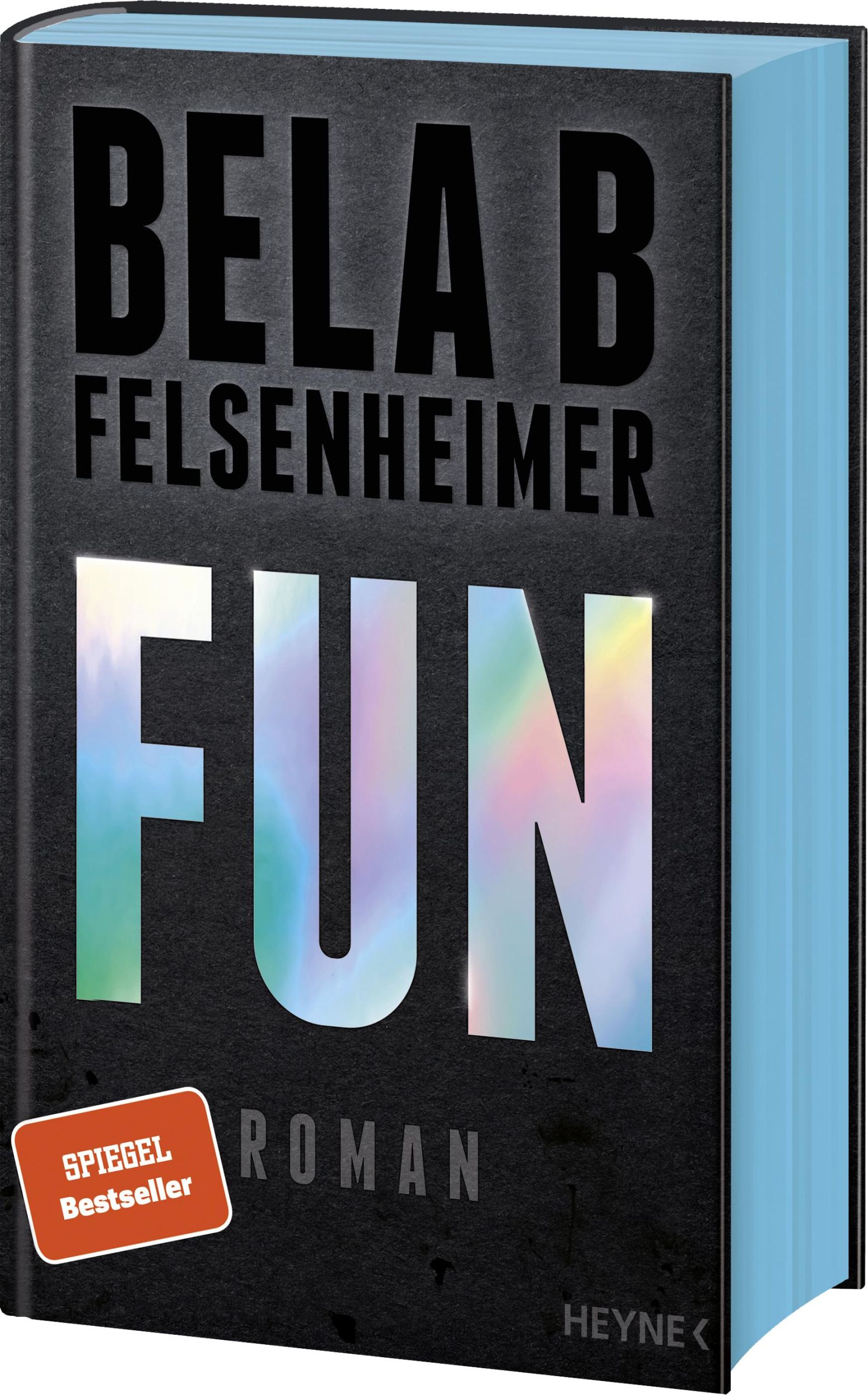 Cover: 9783453275133 | Fun | Roman | Bela B Felsenheimer | Buch | 368 S. | Deutsch | 2025