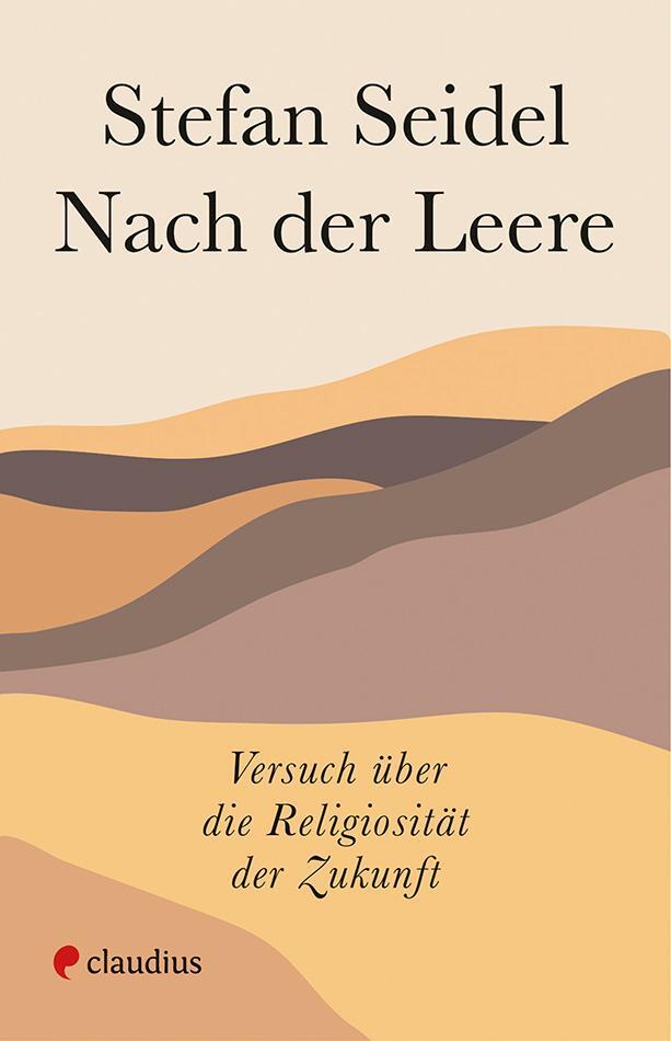 Cover: 9783532628577 | Nach der Leere | Versuch über die Religiosität der Zukunft | Seidel