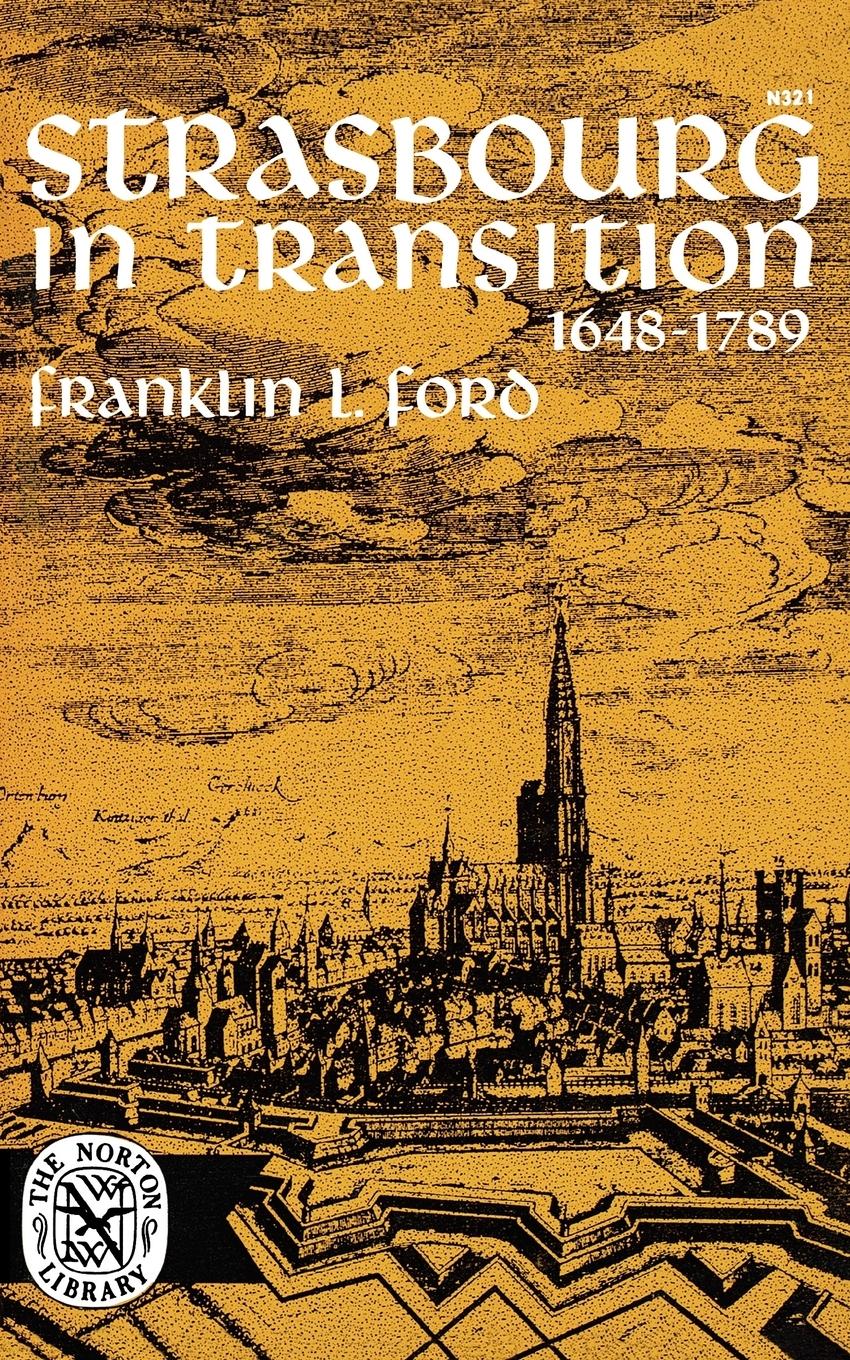 Cover: 9780393003215 | Strasbourg in Transition | Franklin L. Ford | Taschenbuch | Englisch