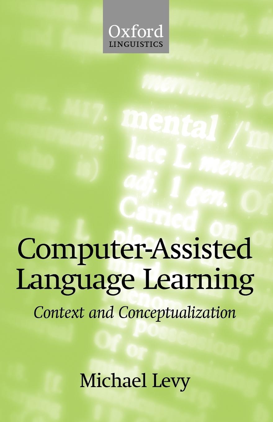 Cover: 9780198236313 | Computer-Assisted Language Learning | Context and Conceptualization