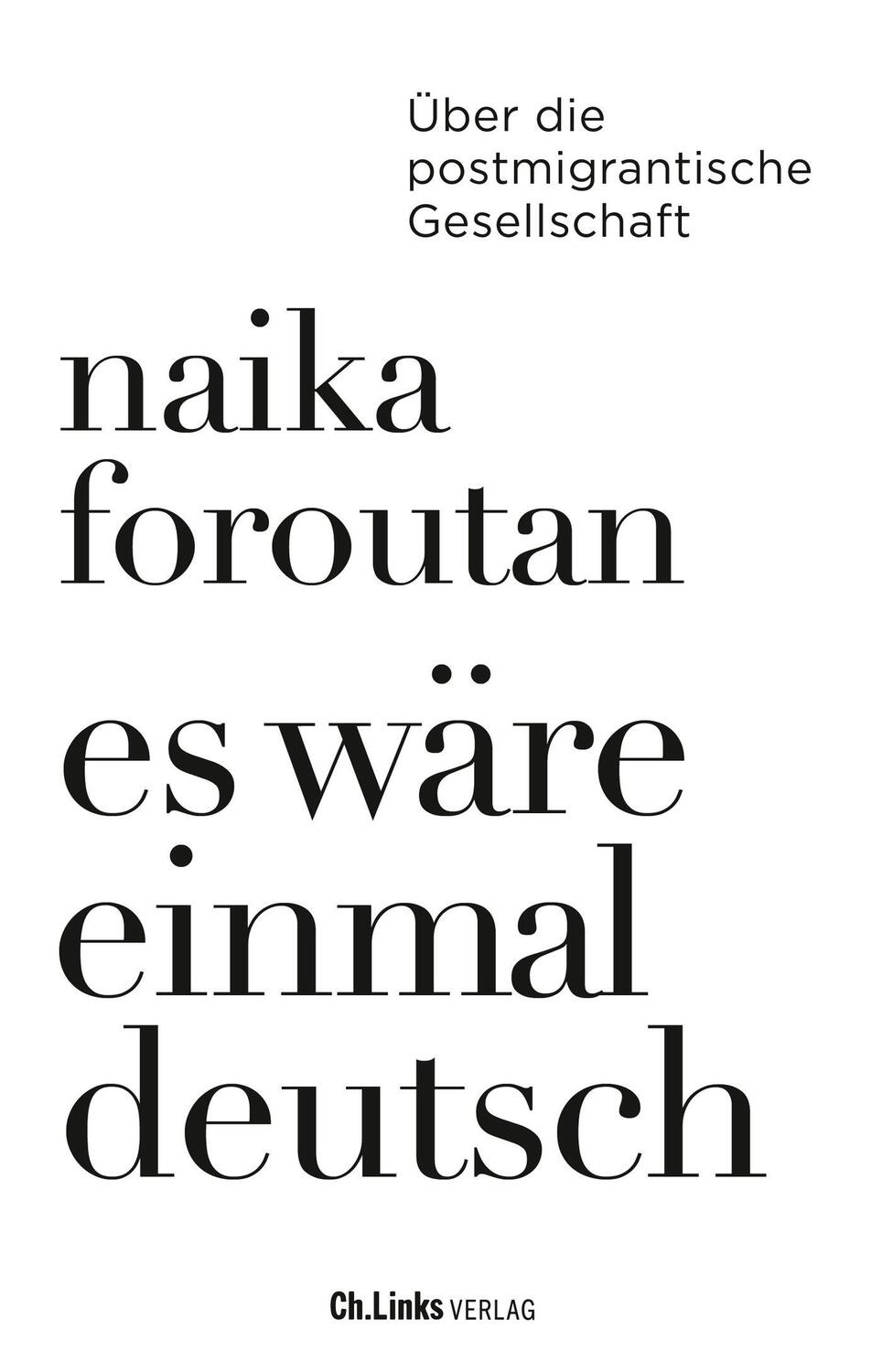 Cover: 9783962891978 | Es wäre einmal deutsch | Über die postmigrantische Gesellschaft | Buch