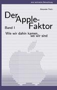 Cover: 9783839185568 | Der Apple-Faktor, Band I | Wie wir dahin kamen, wo wir sind | Florin