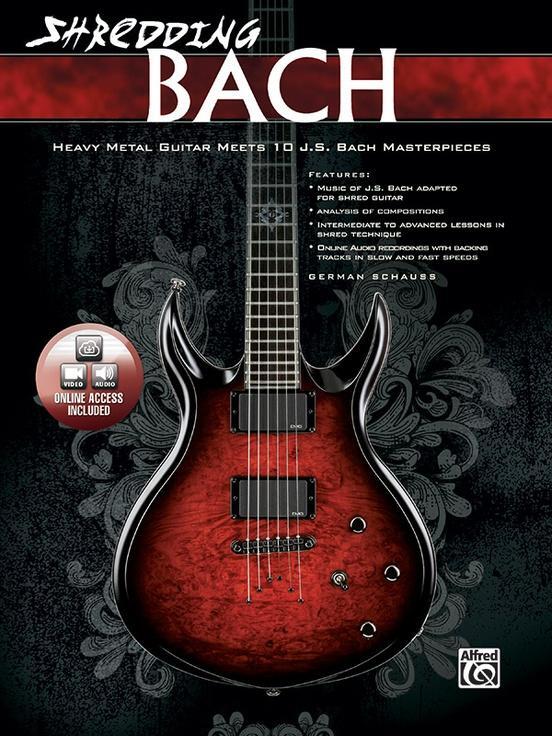 Cover: 9780739069516 | Shredding Bach: Heavy Metal Guitar Meets 10 J. S. Bach...