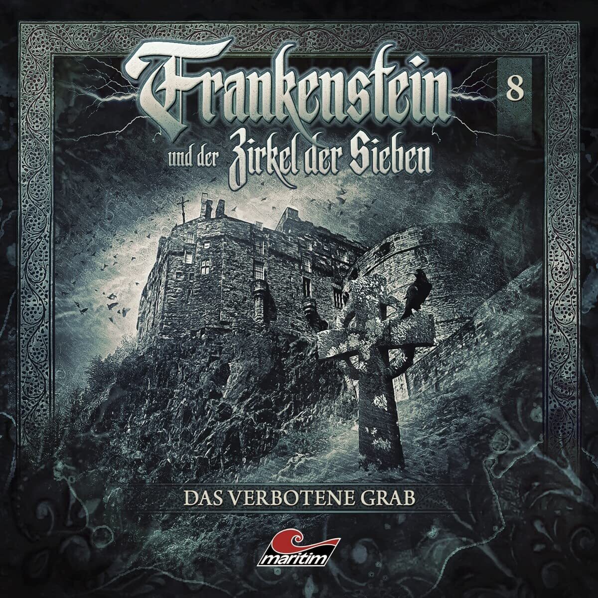 Cover: 9783962824006 | Das Verbotene Grab | CD, Frankenstein und der Zirkel der Sieben 8 | CD