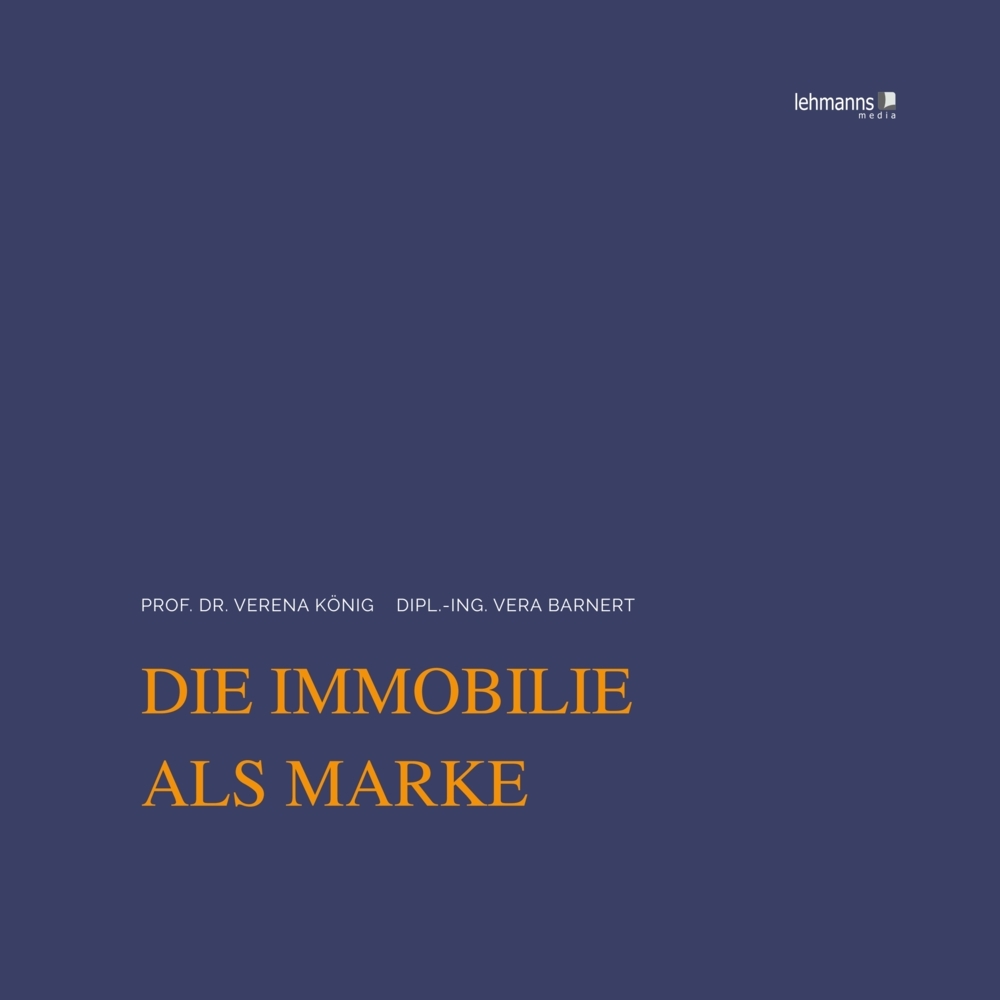 Cover: 9783965433090 | Die Immobilie als Marke | Verena König (u. a.) | Buch | 191 S. | 2022