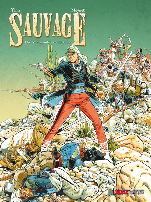 Cover: 9783899085877 | Sauvage - Die Verdammten von Oaxaca | Yann (u. a.) | Buch | 48 S.