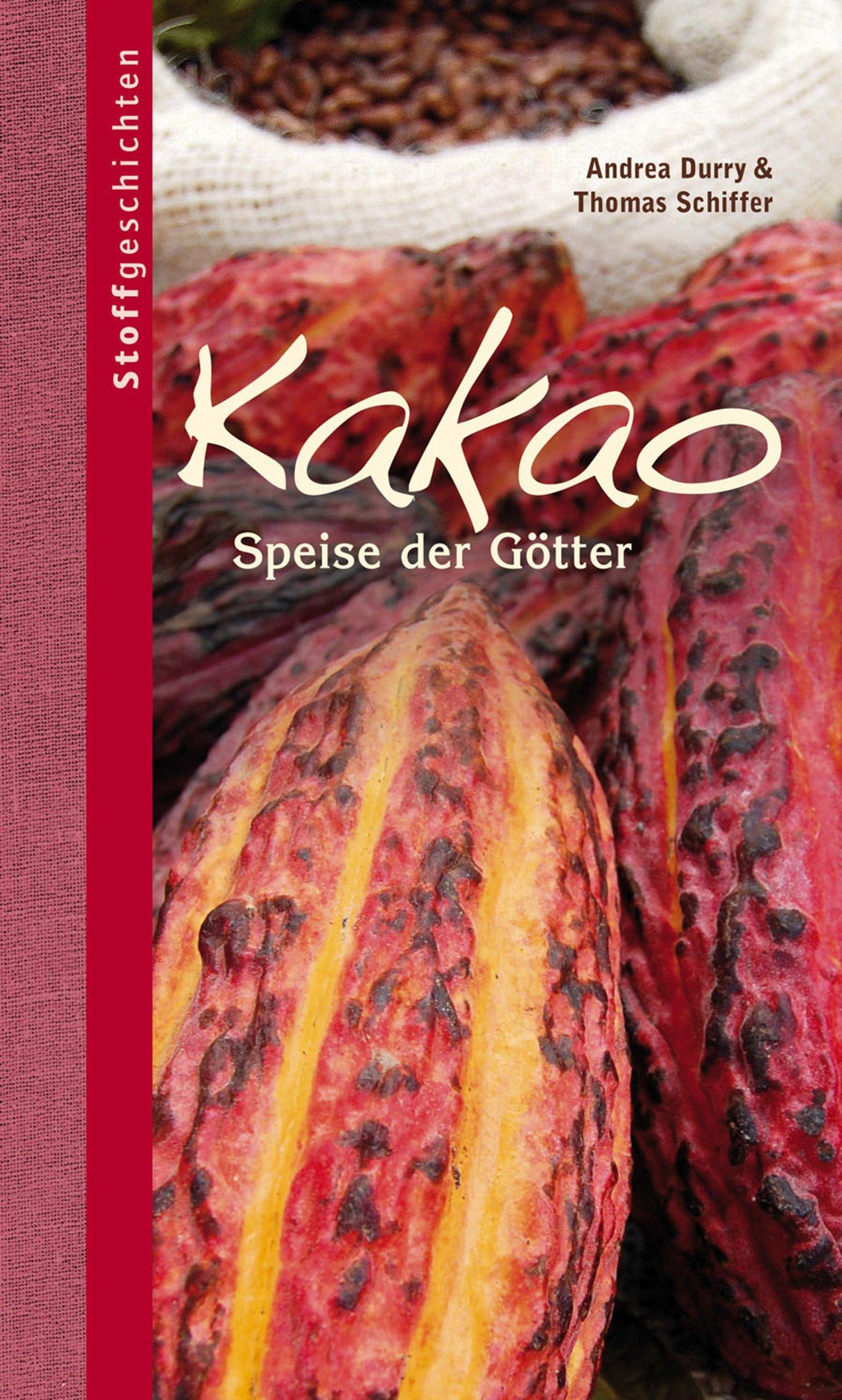 Cover: 9783865811370 | Kakao | Speise der Götter | Thomas Schiffer (u. a.) | Buch | 350 S.