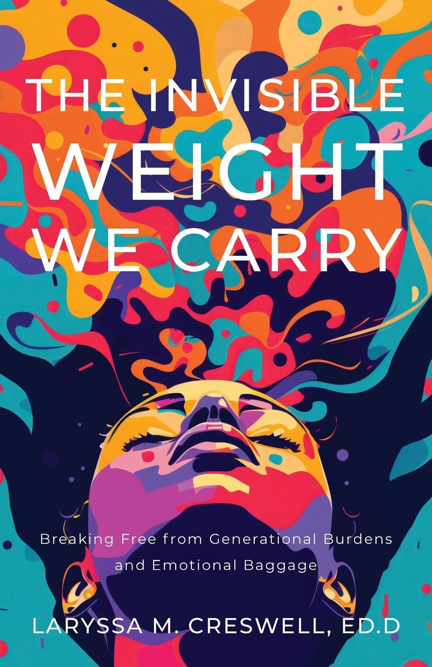 Cover: 9781964251370 | The Invisible Weight We Carry | Laryssa M. Creswell | Taschenbuch